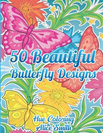 50 Beautiful Butterfly Designs Coloring Book, Hue Coloring - Paperback - 9798330300839