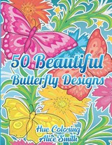 50 Beautiful Butterfly Designs Coloring Book - Hue Coloring - 9798330300839