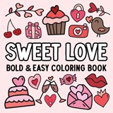 Sweet Love - Hue Coloring - 9798330306145