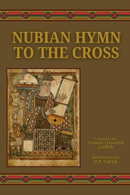 Nubian Hymn to the Cross, Francis Llewellyn Griffith - Paperback - 9798330309894