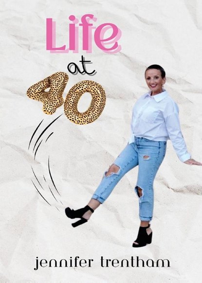 Life at 40, Jennifer Trentham - Paperback - 9798330323333