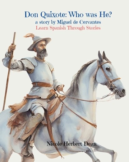 Don Quixote, Nicole Herbert Dean - Paperback - 9798330325498