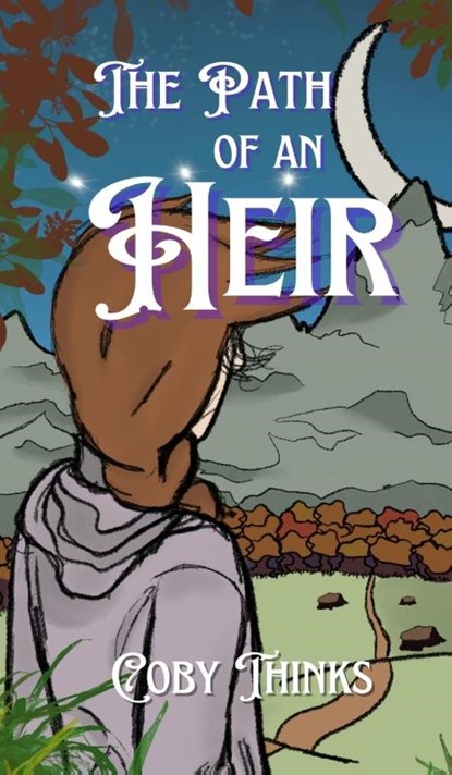 The Path of an Heir, Coby Thinks - Gebonden - 9798330328062
