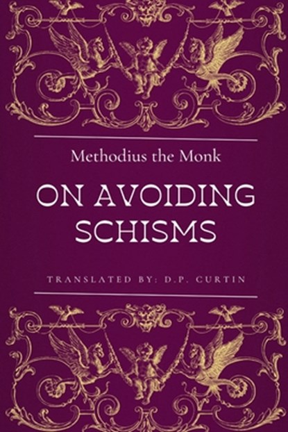 On Avoiding Schisms, Methodius the Monk - Paperback - 9798330344659