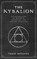 The Kybalion, Three Initiates - Paperback - 9798330358274