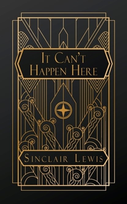 Lewis, S: It Can't Happen Here, Sinclair Lewis - Paperback - 9798330360659