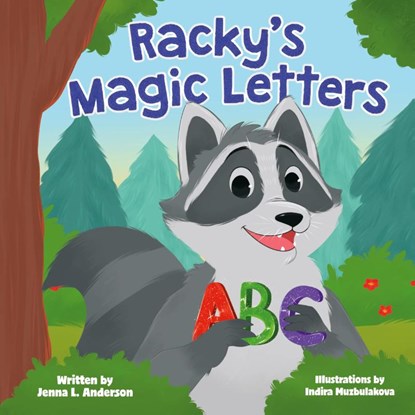 Anderson, J: Racky's Magic Letters, Jenna L. Anderson ; Indira Muzbulakova - Paperback - 9798330364251