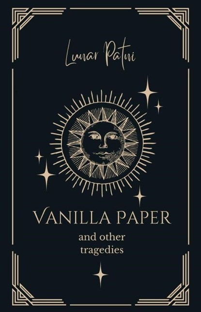 Vanilla Paper and Other Tragedies, Lunar Patni - Paperback - 9798330364930
