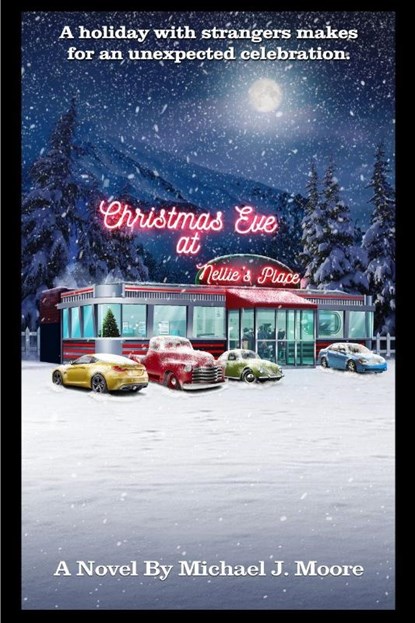 Christmas Eve At Nellie's Place, Michael J. Moore - Paperback - 9798330368204