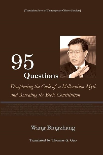 95 Questions¿ Deciphering the Code of a Millennium Myth and Revealing the Constitution of the Bible, Wang Bingzhang - Paperback - 9798330368457