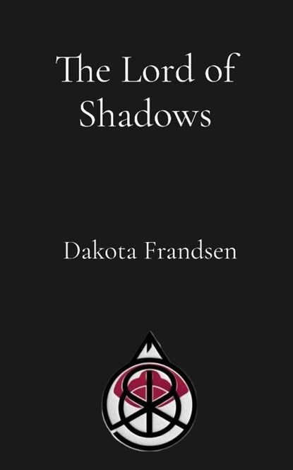 The Lord of Shadows, Dakota Frandsen - Paperback - 9798330369591