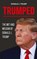 Trumped, Donald J Trump - Paperback - 9798330371013