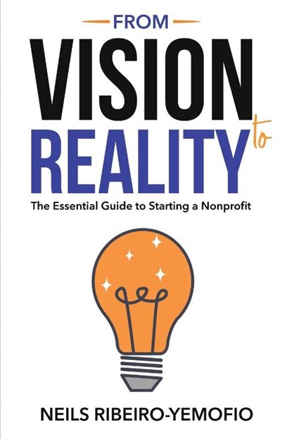 From Vision to Reality, Neils Ribeiro-Yemofio - Paperback - 9798330371723