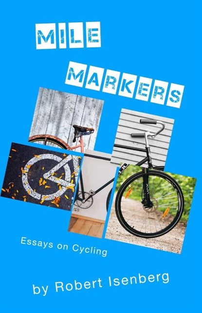 Mile Markers, Robert Isenberg - Paperback - 9798330373031