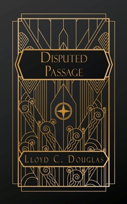 Douglas, L: Disputed Passage, Lloyd C. Douglas - Paperback - 9798330375028