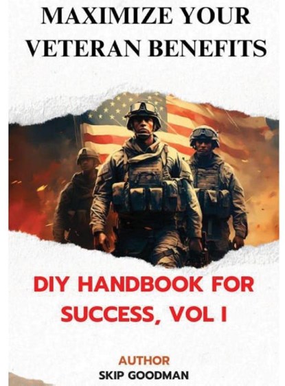 Maximize Your Veteran Benefits, Skip Goodman - Gebonden - 9798330395941