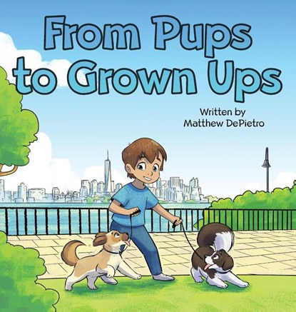 From Pups to Grown Ups, Matthew Depietro ; Darrow Farr ; Carmen Petaccio - Gebonden - 9798330401086
