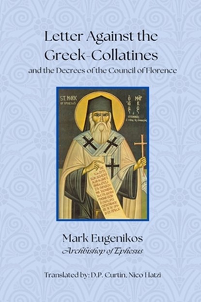 Letter Against the Greek Collatines, Mark of Ephesus - Paperback - 9798330401147