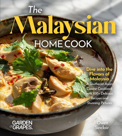 The Malaysian Home Cook, Owen Sinclair - Paperback - 9798330403301