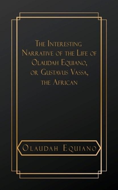 Equiano, O: Interesting Narrative of the Life of Olaudah Equ, Olaudah Equiano - Paperback - 9798330415472