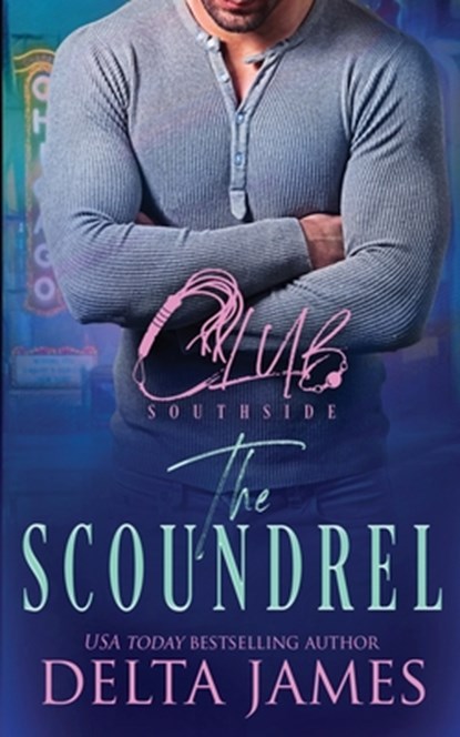 The Scoundrel, Delta James - Paperback - 9798330416219