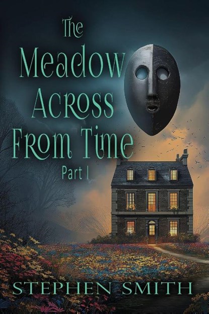 The Meadow Across From Time, Stephen Smith - Paperback - 9798330420629