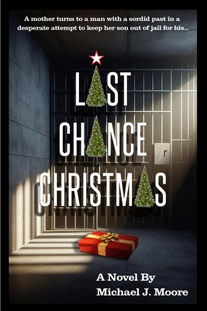 Last Chance Christmas, Michael J. Moore - Paperback - 9798330422203