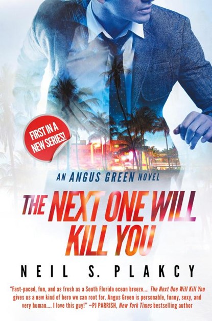 The Next One Will Kill You, Neil S. Plakcy - Paperback - 9798330422678