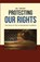 Protecting Our Rights, Bill Vincent - Paperback - 9798330426591