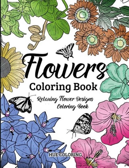 Flowers Coloring Book, Hue Coloring - Paperback - 9798330431977