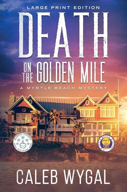 Death on the Golden Mile - Large Print Edition, Caleb Wygal - Paperback - 9798330438501