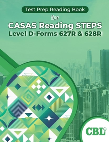 Test Prep Reading Book for CASAS Reading STEPS Level D-Forms 627R and 628R, Coaching For Better Learning - Paperback - 9798330441266