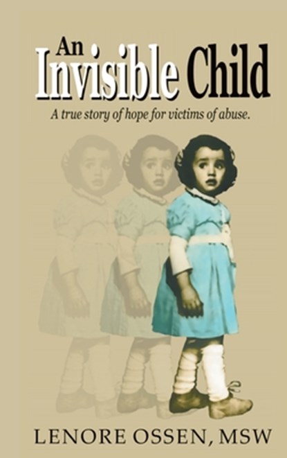 An Invisible Child, Lenore Ossen Msw - Gebonden - 9798330442959