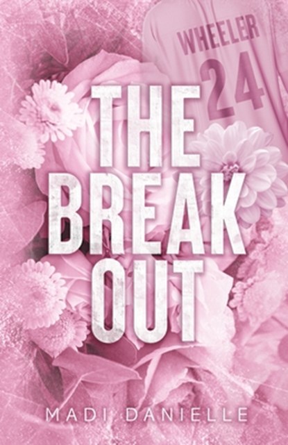 The Break Out, Madi Danielle - Paperback - 9798330444175