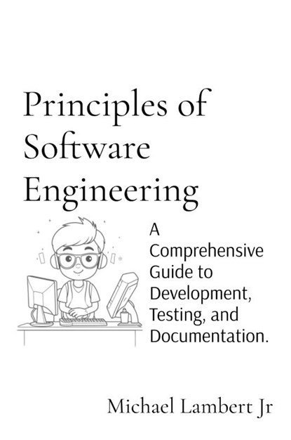 Principles of Software Engineering, Michael Andrew Lambert - Paperback - 9798330452798