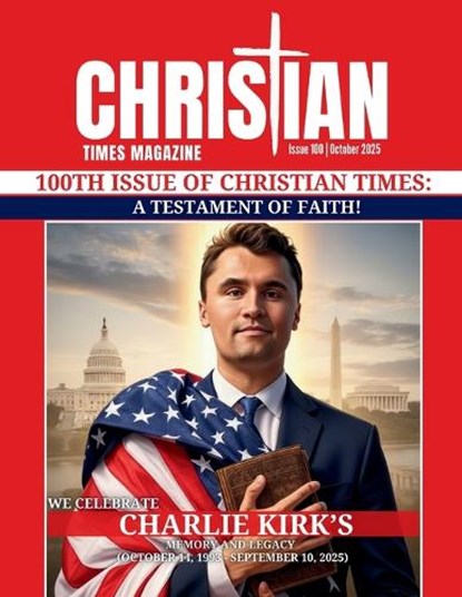 Christian Times Magazine Issue 100, Christian Times Magazine - Paperback - 9798330473052