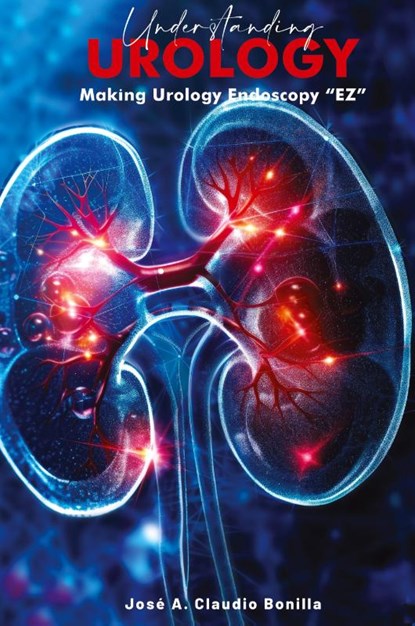 Understanding Urology, Jose A. Claudio Bonilla - Gebonden - 9798330478057