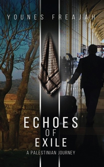 Echoes of Exile, Younes Freajah - Gebonden - 9798330479320