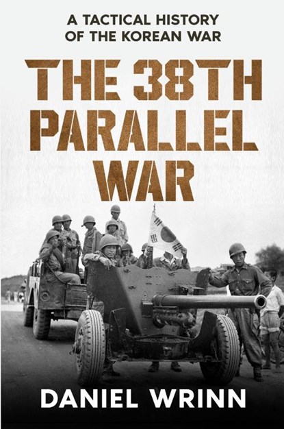 The 38th Parallel War, Daniel Wrinn - Paperback - 9798330498154