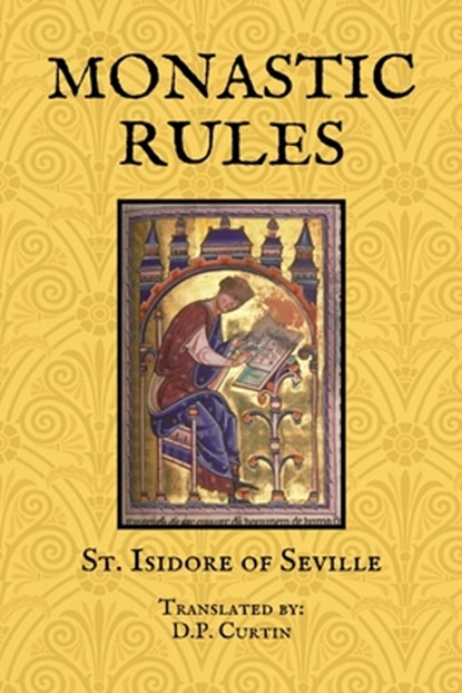 Monastic Rules, St Isidore of Seville - Paperback - 9798330503100