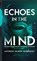 Echoes in the Mind, Anthony Gilbert Rodriguez - Paperback - 9798330513611