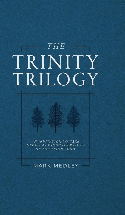 The Trinity Trilogy, Mark Medley - Gebonden - 9798330522392