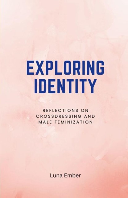 Exploring Identity, Luna Ember - Paperback - 9798330524242