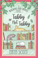 Tabby or Not Tabby - Eryn Scott - 9798330525355