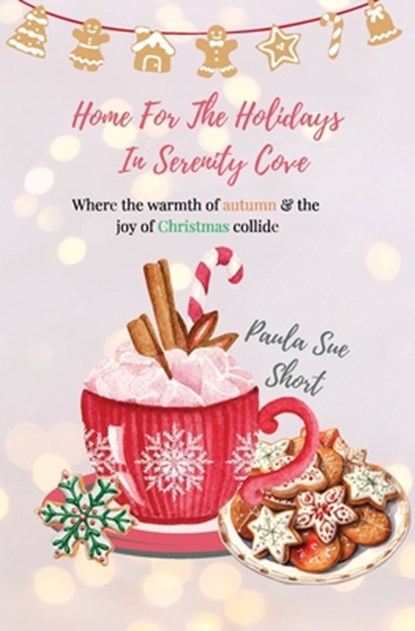 Home for the Holidays in Serenity Cove, Paula Sue Short - Paperback - 9798330532841