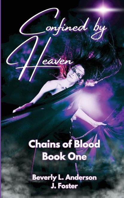 Confined By Heaven, Beverly L Anderson ; J. Foster - Paperback - 9798330532940