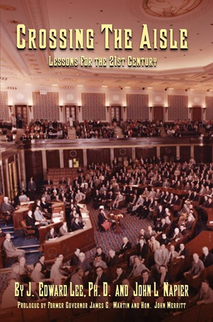 CROSSING THE AISLE, J. Edward Lee ; John L. Napier - Paperback - 9798330544370