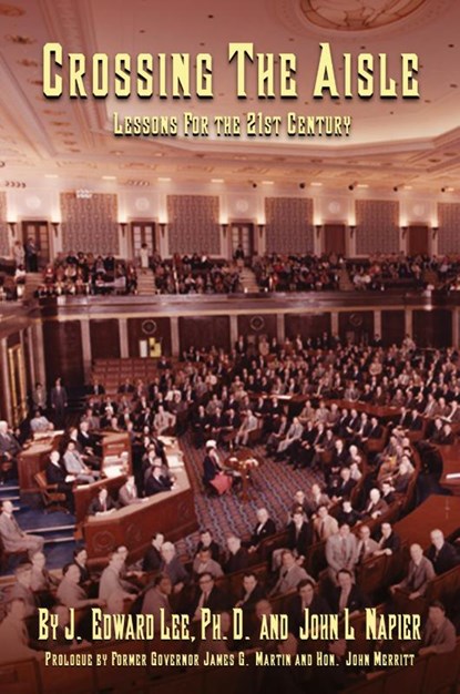CROSSING THE AISLE, J. Edward Lee ; John L. Napier - Gebonden - 9798330544516