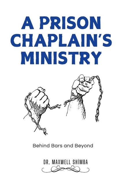 A Prison Chaplain's Ministry, Maxwell Shimba - Paperback - 9798330558742