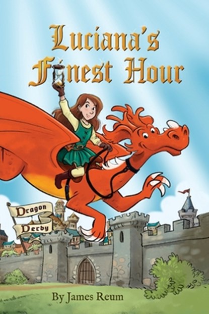 Luciana's Finest Hour, James Reum - Paperback - 9798330559923